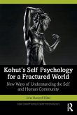 Kohut's Self Psychology for a Fractured World