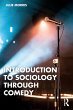 Introduction to Sociology Through Comedy - Bild 1