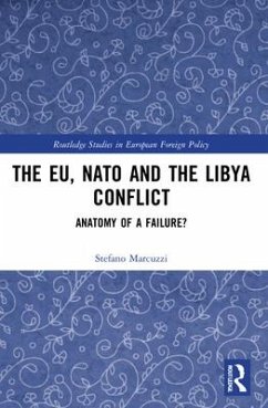 The EU, NATO and the Libya Conflict - Marcuzzi, Stefano (University College Dublin, Ireland)