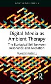 Digital Media as Ambient Therapy