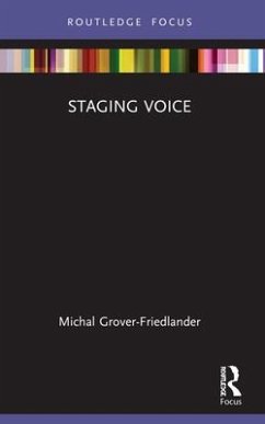 Staging Voice - Grover-Friedlander, Michal