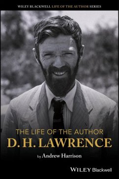 The Life of the Author: D. H. Lawrence - Harrison, Andrew