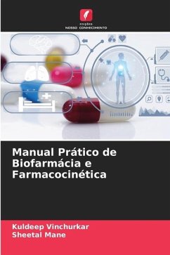 Manual Prático de Biofarmácia e Farmacocinética - Vinchurkar, Kuldeep;Mane, Sheetal