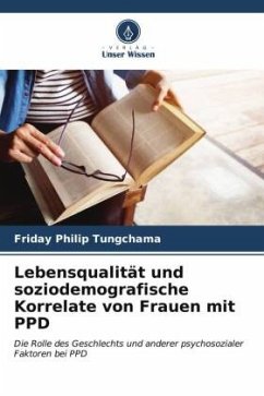 Lebensqualität und soziodemografische Korrelate von Frauen mit PPD - Tungchama, Friday Philip