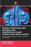 Estado nutricional dos doentes com insuficiência renal crónica num único centro