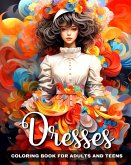 Dresses Coloring Book for Adults and Teens