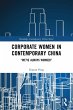 Corporate Women in Contemporary China - Bild 1
