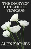 The Diary Of Ocean: The Year 2014 (Fiction, #2) (eBook, ePUB)