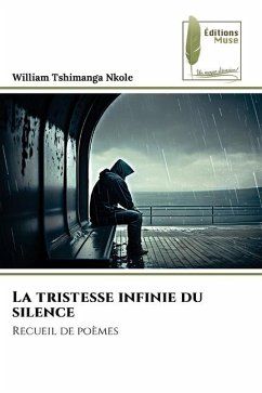 La tristesse infinie du silence - Tshimanga Nkole, William