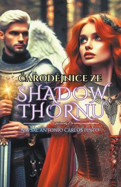 ¿arod¿jnice ze Shadowthornu - Pinto, Antonio Carlos