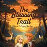 The Blessing Trail - Bild 1