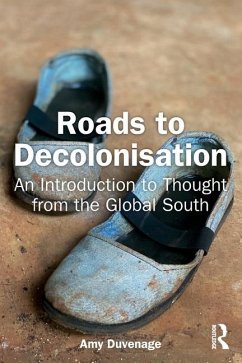 Roads to Decolonisation - Duvenage, Amy