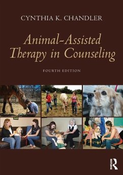 Animal-Assisted Therapy in Counseling - Chandler, Cynthia K. (University of North Texas, USA)