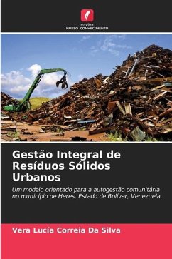 Gestão Integral de Resíduos Sólidos Urbanos - Da Silva, Vera Lucía Correia