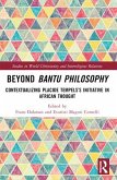 Beyond Bantu Philosophy