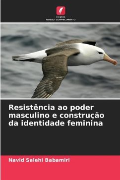 Resistência ao poder masculino e construção da identidade feminina - Salehi Babamiri, Navid