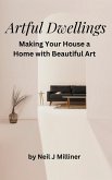 Artful Dwellings: Making Your House a Home With Beautiful Art (eBook, ePUB) Artful Dwellings: Making Your House a Home With Beautiful Art (eBook, ePUB)