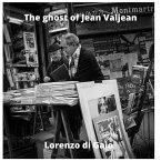 The ghost of Jean Valjean (eBook, ePUB)