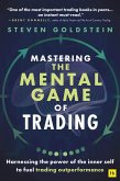 Mastering the Mental Game of Trading (eBook, ePUB)