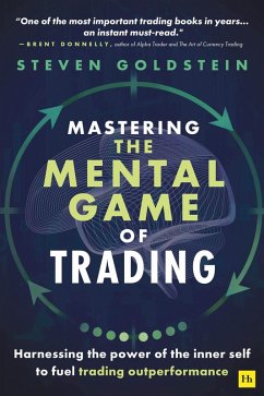 Mastering the Mental Game of Trading (eBook, ePUB) - Goldstein, Steven