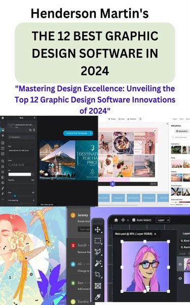 THE 12 BEST GRAPHIC DESIGN SOFTWARE IN 2024 (eBook, ePUB) THE 12 BEST GRAPHIC DESIGN SOFTWARE IN 2024 (eBook, ePUB)