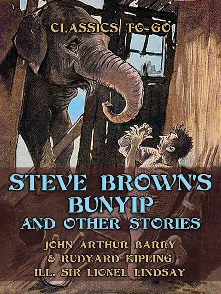 Steve Brown's Bunyip, and Other Stories (eBook, ePUB) Steve Brown's Bunyip, and Other Stories (eBook, ePUB)
