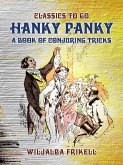Hanky Panky A Book of Conjuring Tricks (eBook, ePUB)