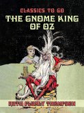 The Gnome King of Oz (eBook, ePUB)
