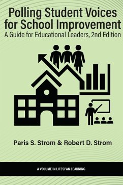 Polling Student Voices for School Improvement (eBook, PDF) - Strom, Paris S.; Strom, Robert D.