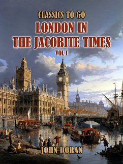 Cover London In The Jacobite Times Vol I (eBook, ePUB)