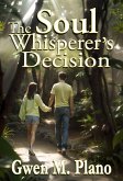 The Soul Whisperer's Decision (eBook, ePUB)