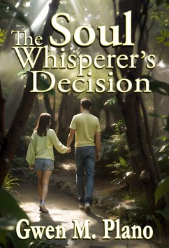 The Soul Whisperer's Decision (eBook, ePUB) - Plano, Gwen M.