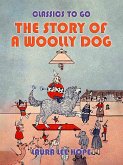 The Story Of A Woolly Dog (eBook, ePUB)