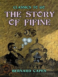 The Story of Fifine (eBook, ePUB) - Capes, Bernard