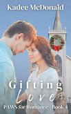 Gifting Love (PAWS for Romance, #4) (eBook, ePUB)