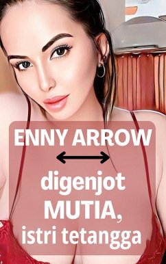 Cover Digenjot Mutia, Istri Tetangga (eBook, ePUB)