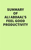 Summary of Ali Abdaal's Feel Good Productivity (eBook, ePUB)
