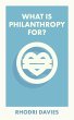 What Is Philanthropy For? (eBook, ePUB) - Bild 1