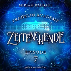 Franklin Academy, Episode 7 - Zeitenwende (MP3-Download) - Baldauf, Miriam