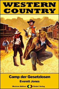 WESTERN COUNTRY 559: Camp der Gesetzlosen (eBook, ePUB) - Jones, Everett