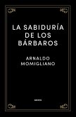 La sabiduría de los bárbaros (eBook, ePUB) La sabiduría de los bárbaros (eBook, ePUB)