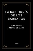 La sabiduría de los bárbaros (eBook, ePUB)