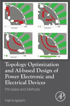 Topology Optimization and AI-based Design of Power Electronic and Electrical Devices (eBook, ePUB) - Igarashi, Hajime