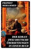 Der Koran - Zwei deutsche Übersetzungen in einem Buch (eBook, ePUB)