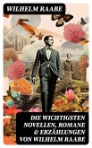 Die wichtigsten Novellen, Romane & Erzählungen von Wilhelm Raabe (eBook, ePUB)