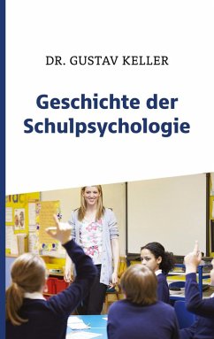 Geschichte der Schulpsychologie (eBook, ePUB)