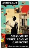 Gesammelte Werke: Romane & Gedichte (Über 80 Titel in einem Buch) (eBook, ePUB)