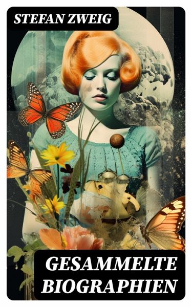 Gesammelte Biographien (eBook, ePUB)