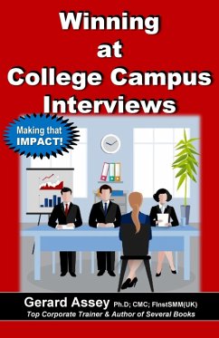 Winning at College Campus Interviews (eBook, ePUB) - Assey, Gerard