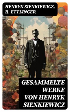 Gesammelte Werke von Henryk Sienkiewicz (eBook, ePUB) - Sienkiewicz, Henryk; Ettlinger, R.